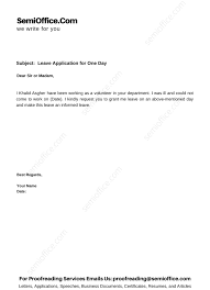 I'll complete my work three days after that. Leave Application For One Day Semioffice Com