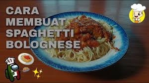 Ada yang tau cara membuat spaghetti bolognese? Cara Membuat Spaghetti Bolognese Makanan Kontinental Youtube