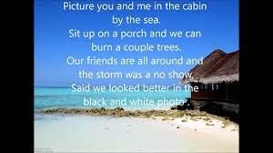 The dirty heads cabin by the sea lyrics. The Dirty Heads Cabin By The Sea Lyrics Youtube