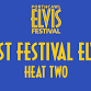 Best Festival Elvis 2026 Heat Two event image