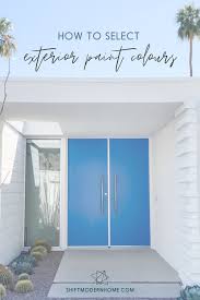 It's also a color that will work with your existing. How To Choose Exterior Paint Colors For Your Mid Century Inspired Home Shift Modern Home