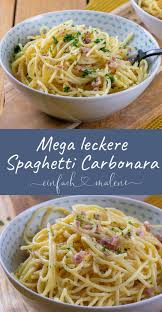 Mega Rezept Ein Einfach Kochst Du Spaghetti Carbonara In Nur 20 Minuten Rezept Pasta Rezepte Einfach Spaghetti Carbonara Rezept Einfach Kochen