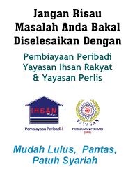 Pendapatan berkanun daripada perniagaan perkhidmatan pengurusan dana kepada pelabur tempatan di malaysia. Pinjaman Yayasan Ihsan Rakyat Seluruh Malaysia Pembiayaan Peribadi I Khas Kakitangan Kerajaan