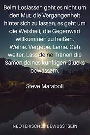 Steve Maraboli Tiefsinnige Spruche Weisheiten Spruche Spruche Zitate
