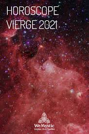 Horoscope Vierge 2021 Wemystic France Horoscope Sagittaire Horoscope Verseau Horoscope Taureau