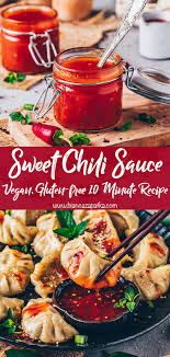 Sweet Chili Sauce Recipe Vegan Gluten Free Sweet Chili Sauce Recipe Sweet Chili Sauce Sweet Chili