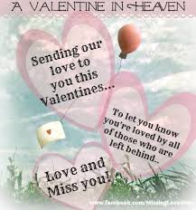 Quotes mom quotes i miss my mom mom poems mother quotes words miss you mom mom in heaven remembering mom. A Valentine In Heaven Happy Valentines Day Mom Heaven Quotes Happy Hearts Day Quotes