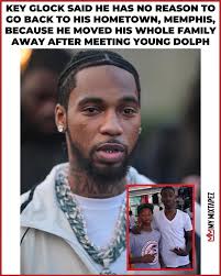 Key Glock reveals he has moved his whole family out of Memphis and has no  reason to go back