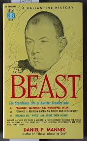 The Beast: The Scandalous Life of Aleister ...