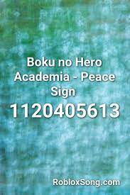 Press yellow code icon (right side of the screen). Boku No Hero Academia Peace Sign Roblox Id Roblox Music Codes In 2021 Roblox Id Music Boku No Hero Academia