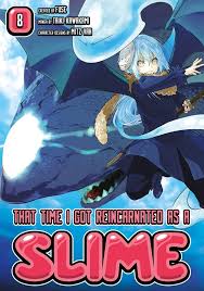 That Time I Got Reincarnated As A Slime Animelab That Time I Got Reincarnated As A Slime Manga Volume 8 Features Story By Fuse With Illustrations By Taiki Kawakami Mikami S Life Has Slime Manga Covers Manga