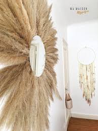 Diy Comment Fabriquer Un Miroir Avec Des Herbes De La Pampa Herbe De La Pampa Miroir Pampa