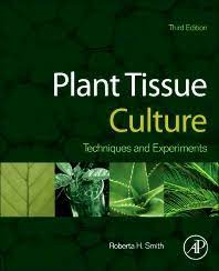 Plant cell and tissue culture book pdf. Plant Tissue Culture 3rd Edition