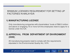 For incorporating a business in malaysia, it is required to have some form of license. Doing Business In Malaysia