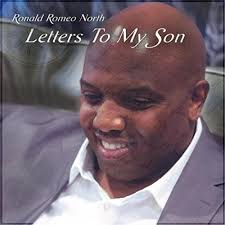 Amazon.com: Letters to My Son : Ronald Romeo North: Digital Music