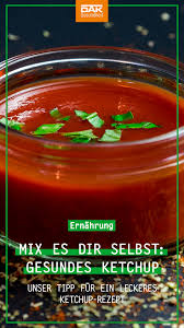 Mix Es Dir Selbst Gesundes Ketchup In 2020 Ketchup Rezept Rezepte Kochen Und Backen Rezepte