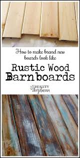 How To Make Distressed Wood Barn Boards From New Wood Reality Daydream How To Distress Wood Wood Diy Barn Board