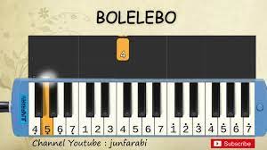 Not Pianika Bolelebo Lagu Daerah Nusantara Indonesia Belajar Pianika Not Angka Bolelebo Youtube