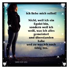 „ich liebe dich, weil du der wunderbarste mensch bist, der mir je begegnete, ist eine typische erweiterung. Liebe Dich Selbst Spruche Zitate Weisheiten