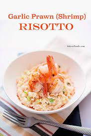 Garlic Prawn Risotto Shrimp Recipe Garlic Prawns Shrimp Risotto Risotto Recipes Shrimp