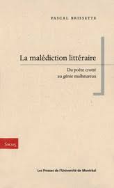 La Malediction Litteraire Chapitre 2 De La Pauvrete De L Homme De Lettres Presses De L Universite De Montreal