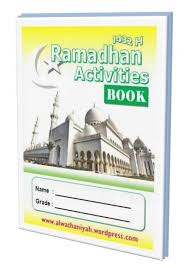 Setiap amal anak adam untuknya kecuali puasa. Buku Aktifitas Ramadhan Download Mi Islamiyah Alwathaniyah