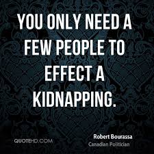 Kidnapping Quotes - Page 1 | QuoteHD via Relatably.com