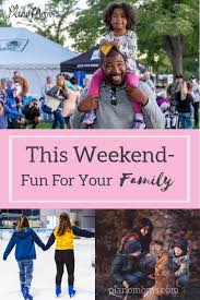 Family Friendly Events This Weekend Near Me Family Friendly Event Weekend In Dallas Weekend Fun