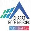 Bharat Roofing Expo North East 2026