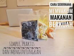 Tutorial Mengemas Makanan Frozen Food Berkuah Menggunakan Mesin Vacum Youtube Sederhana