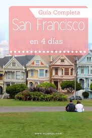 Que Ver En San Francisco Durante 4 Dias Visitas Excursiones Restaurantes Tiendas Y Mucho Mas San Francisco Eeuu Viajar A Estados Unidos San Francisco
