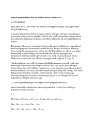 Jika melihat sejarah negara kita, sebahagian besar perjanjian dibuat di antara kerajaan. Sejarah Pembentukan Dan Perubahan Sistem Tulisan Jawi