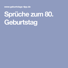 Spruche Zum 80 Geburtstag Spruche Zum 80 Geburtstag Geburt Geburtstag