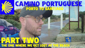 CAMINO DE SANTIAGO, THE PORTUGUESE CAMINO FROM PORTO, PART 2