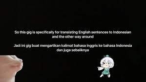 Our indonesian to english translation tool is powered by google translation api. Translate English Sentences To Bahasa Indonesia By Xsilentphoenixx Fiverr