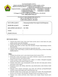 Maybe you would like to learn more about one of these? Contoh Soal Essay Tkj Kelas Xi Lakaran