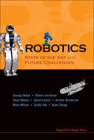 Robotics State Of The Art And Future Challenges