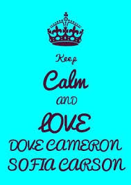 Visualizza altre idee su stai calmo, citazioni, parole. Keep Calm And Love Dove Cameron Sofia Carson Sofia Carson Dove Cameron Descendants