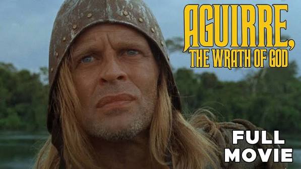 Aguirre, The Wrath Of God | FULL MOVIE | Werner Herzog, Klaus Kinski |  Adventure Drama