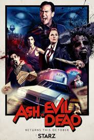 Ash Vs Evil Dead Season 2 Poster Evil Dead Movies Ash Evil Dead Newest Horror Movies