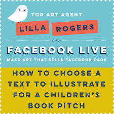 We've rounded up the best books for kids of all time — from classics like where the wild things are to new and equally amazing picks. How To Select A Text To Illustrate Free Download And Join Our Facebook Live Our Illustrating Children S Book Course Starts Monday Make Art That Sells