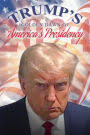 Trump's Golden Dawn of America's Presidency 2024 by Patrick Walsh,  Paperback