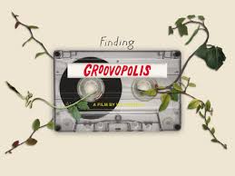 Finding Groovopolis (2023)