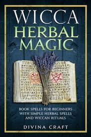 A book of shadows for wiccans, witches, and other practitioners of magic: Wicca Herbal Magic Book Spells For Beginners With Simple Herbal Spells And Wiccan Rituals Paperback Square Books