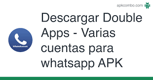 Descarga dual whatsapp 1.0 para android gratis y libre de virus en uptodown. Double Apps Varias Cuentas Para Whatsapp Apk 3 5 2 Aplicacion Android Descargar