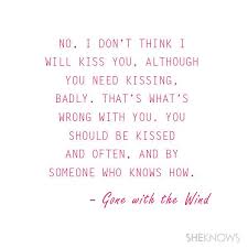 50 All Time Favorite Love Quotes From Famous Books Movies And Celebrities Smitten Quotes Famous Book Quotes Wind Quote