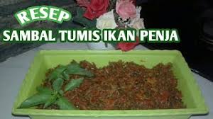 Check spelling or type a new query. Resep Tumis Sambal Ikan Penja Resepikanpenja Ikankhasmamujusul Barr Masakannusantara Asliindoneia Youtube