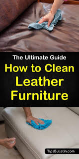 6 Amazing Ways To Clean Leather Furniture Leather Furniture Cleaning Leather Couch Clean House