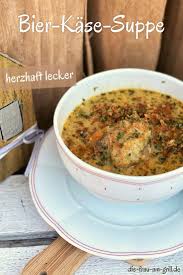 Bier Kase Suppe Deftiger Suppengenuss Im Kalten Winter Rezept Rezepte Lebensmittel Essen Essen