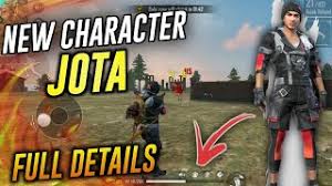 If you find one that is protected by copyright, please inform us to remove. Freefire New Character Jota Ability Full Details Best Character Check Out Garena Free Fire Youtube